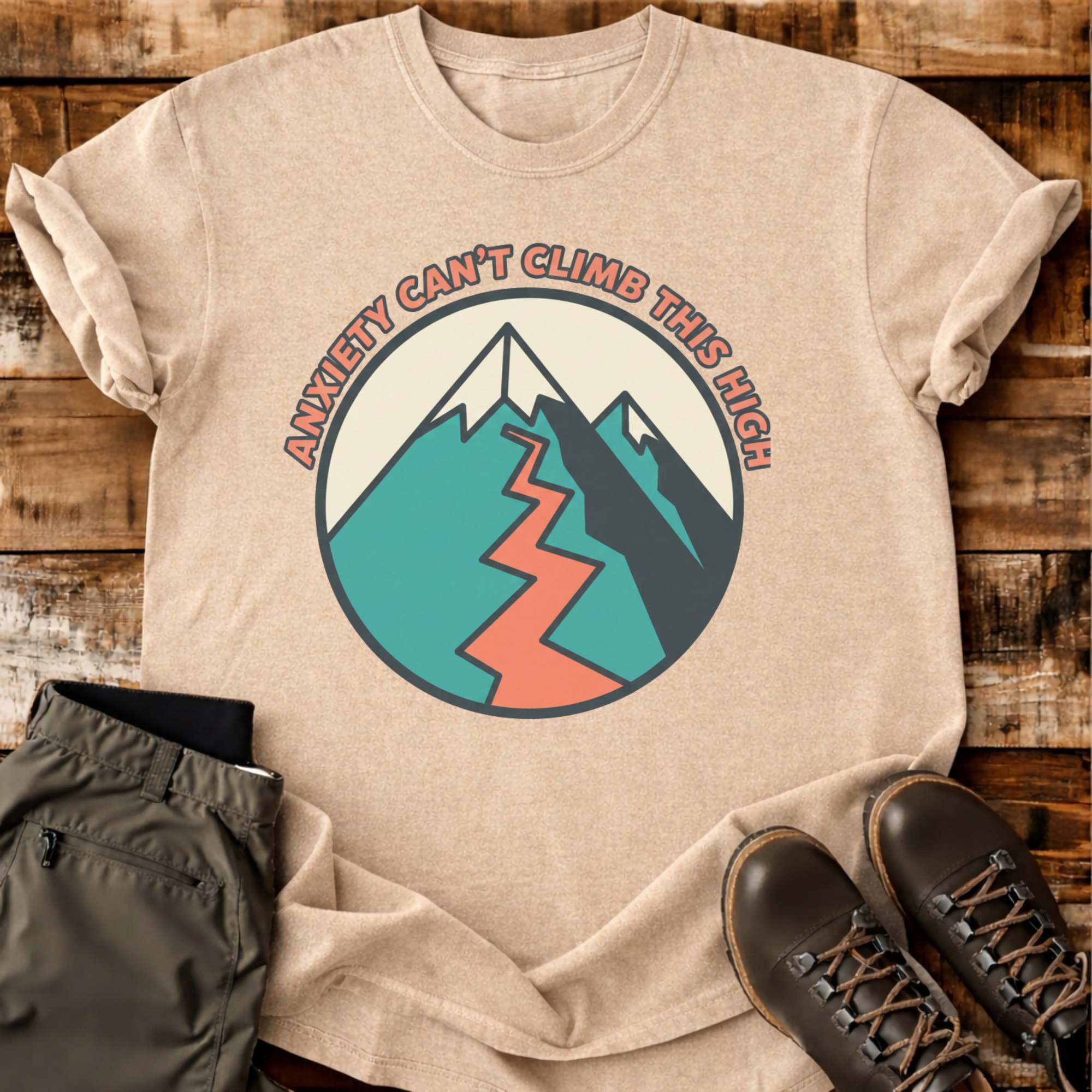 Anxiety Can't Climb This T-shirt