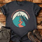 Anxiety Can't Climb This T-shirt