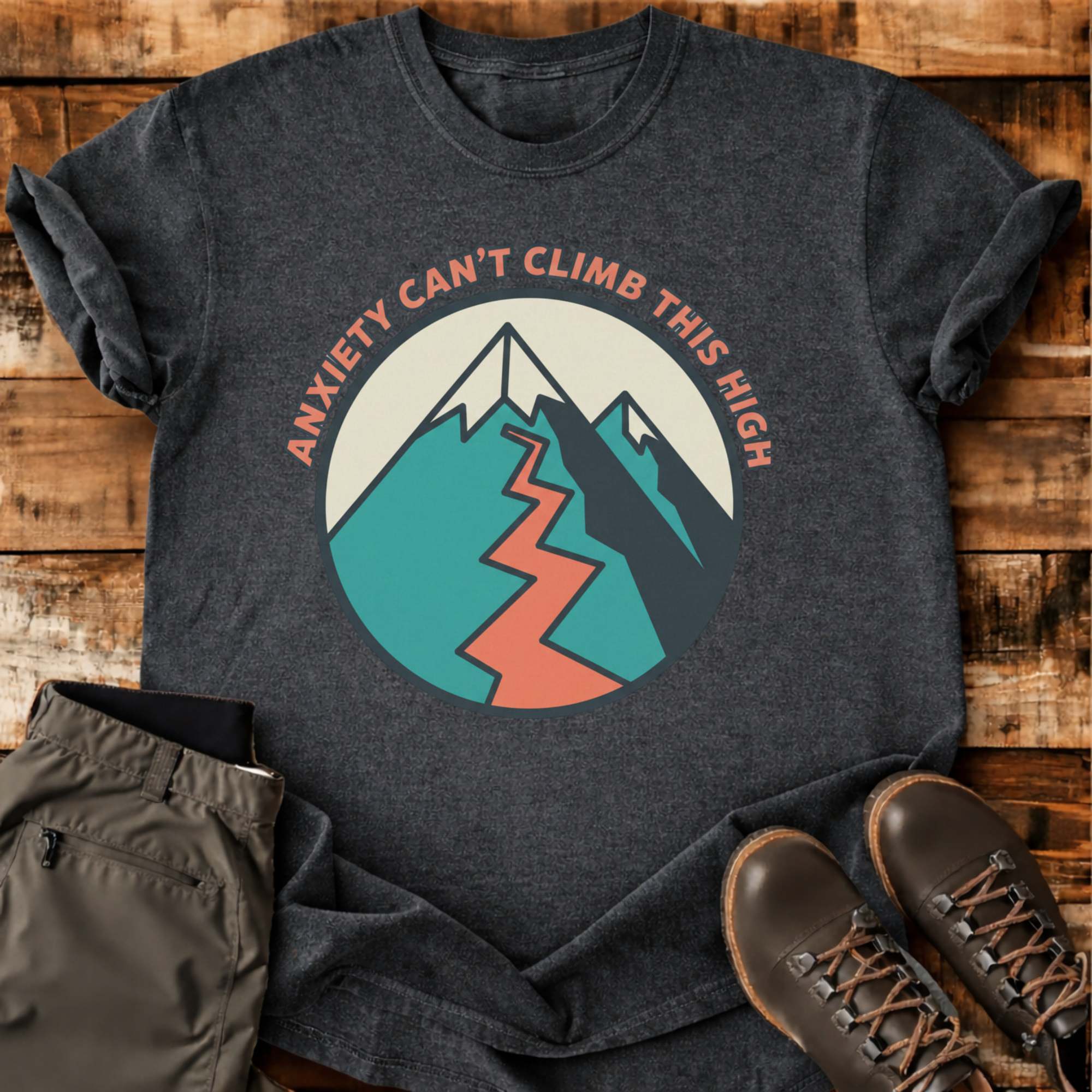 Anxiety Can't Climb This T-shirt