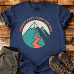 Anxiety Can't Climb This T-shirt