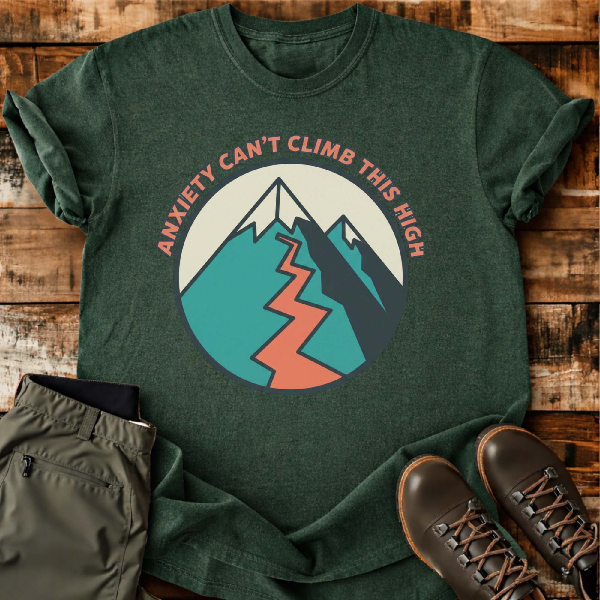 Anxiety Can't Climb This T-shirt