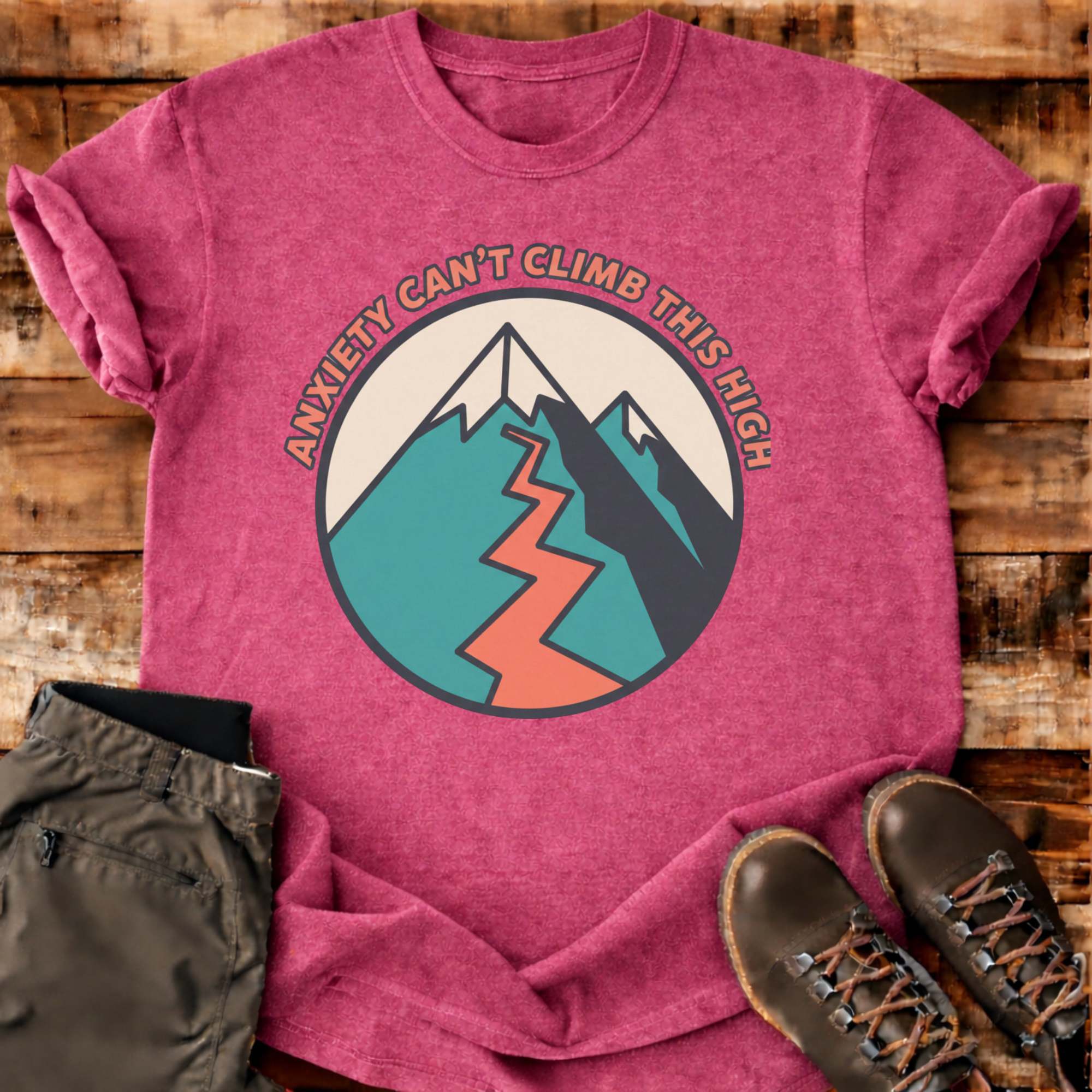 Anxiety Can't Climb This T-shirt