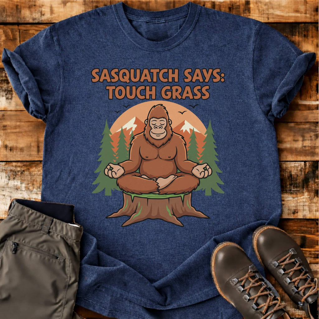 Sasquatch Says T-shirt