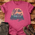 Let The Forest Heal You T-shirt