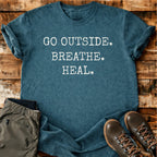 Go Outside Breathe Heal T-shirt