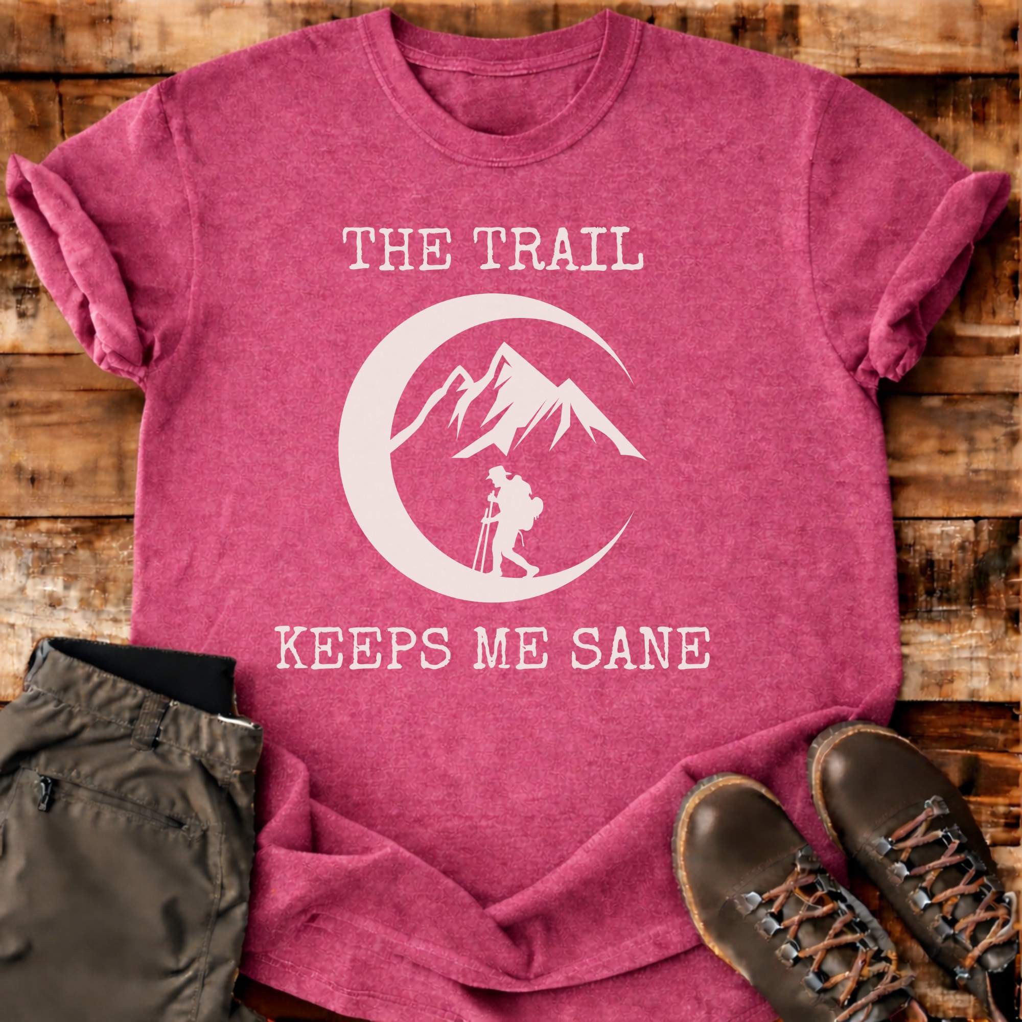 The Trail Keeps Me Sane T-shirt