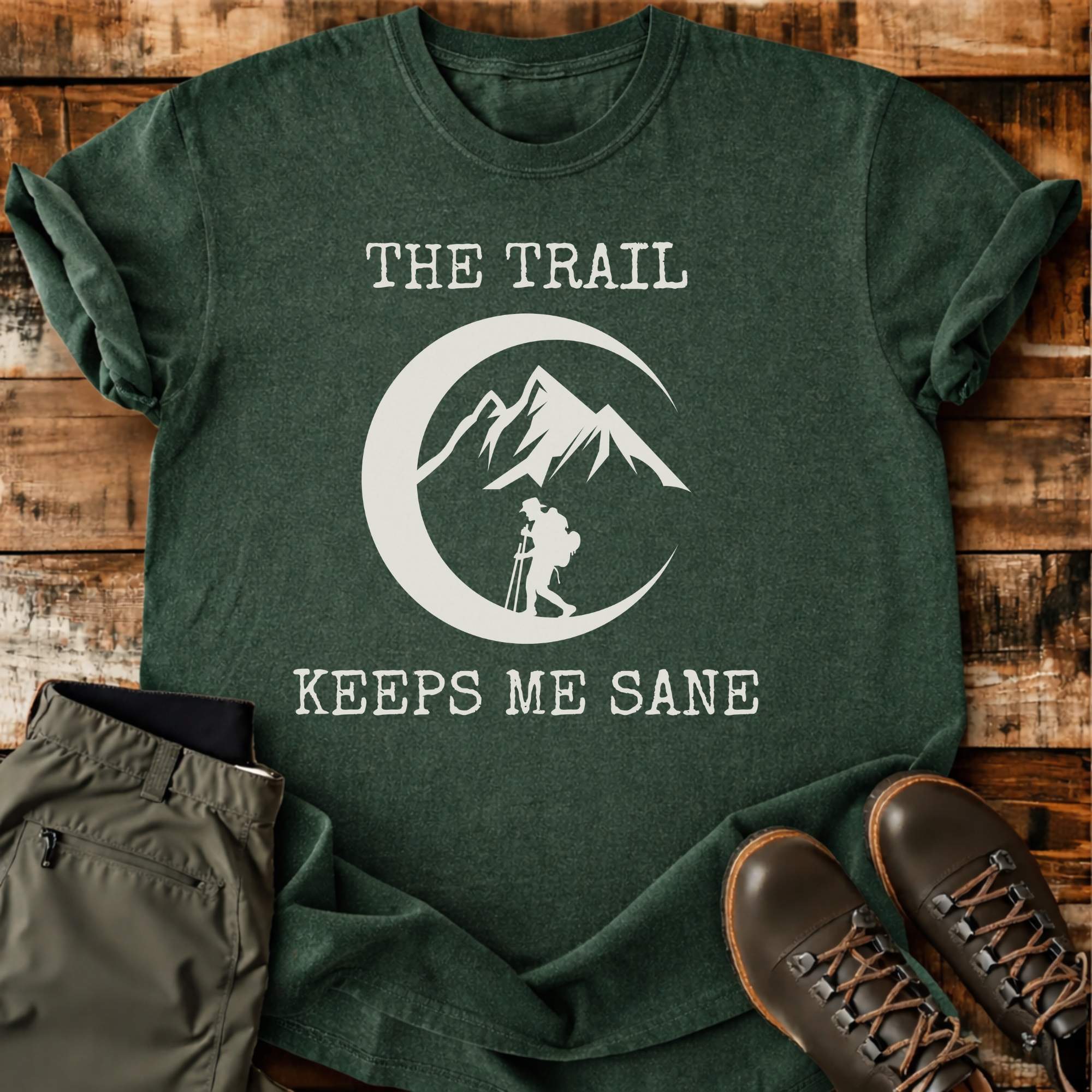 The Trail Keeps Me Sane T-shirt