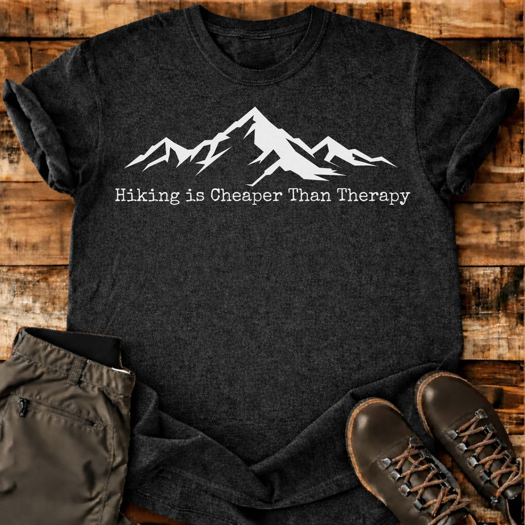 Hiking Is Cheaper Than Therapy T-shirt