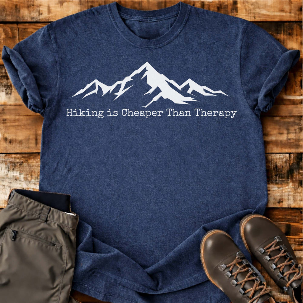 Hiking Is Cheaper Than Therapy T-shirt