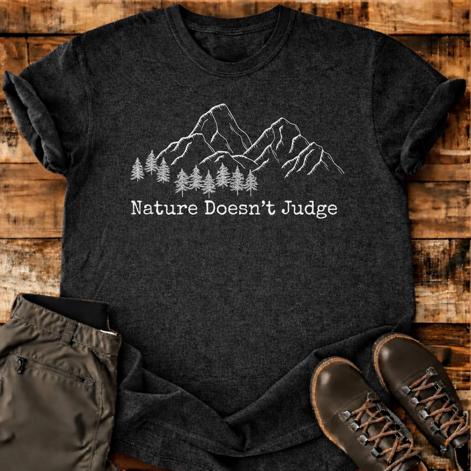 Nature Doesn't Judge T-shirt