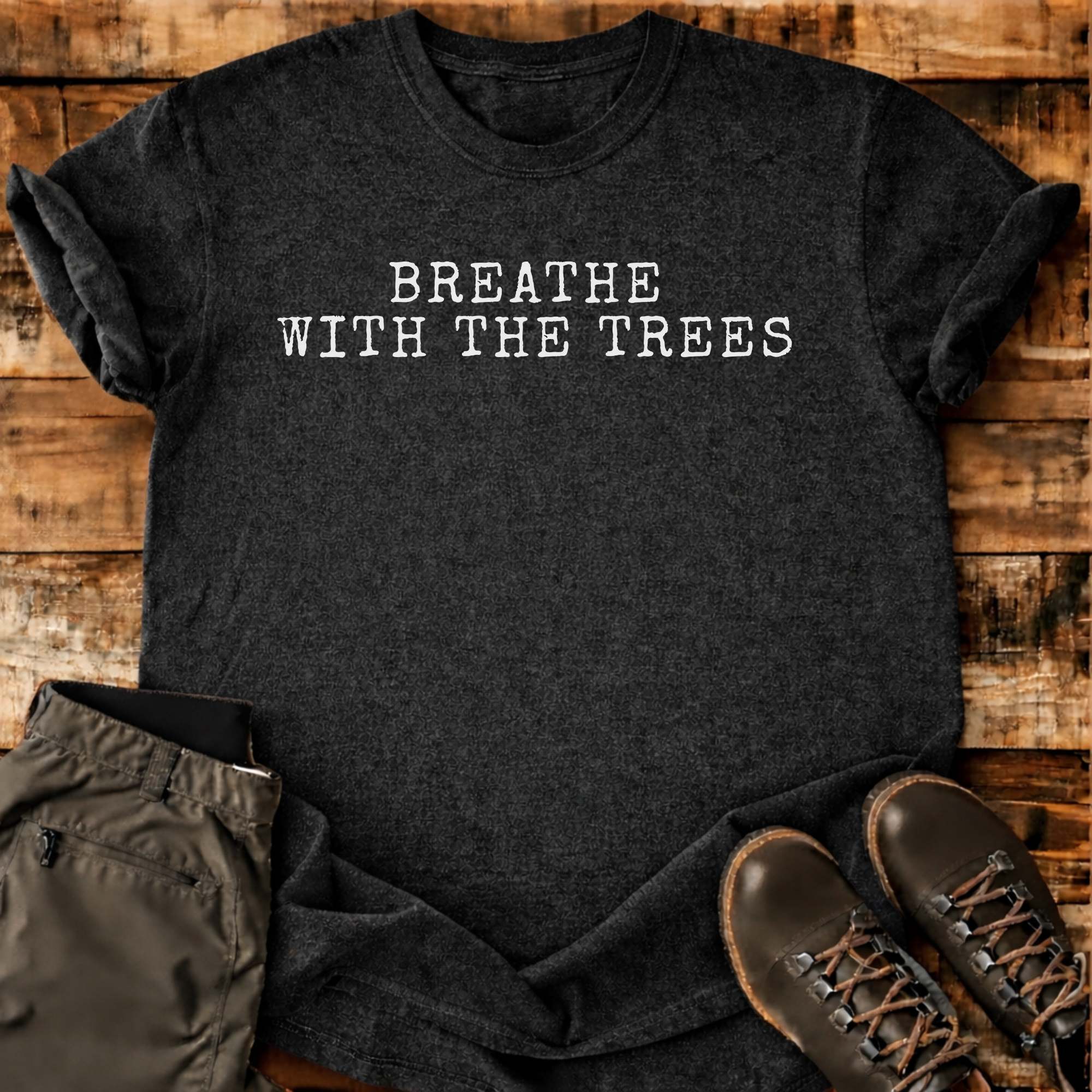 Breathe With The Trees T-shirt