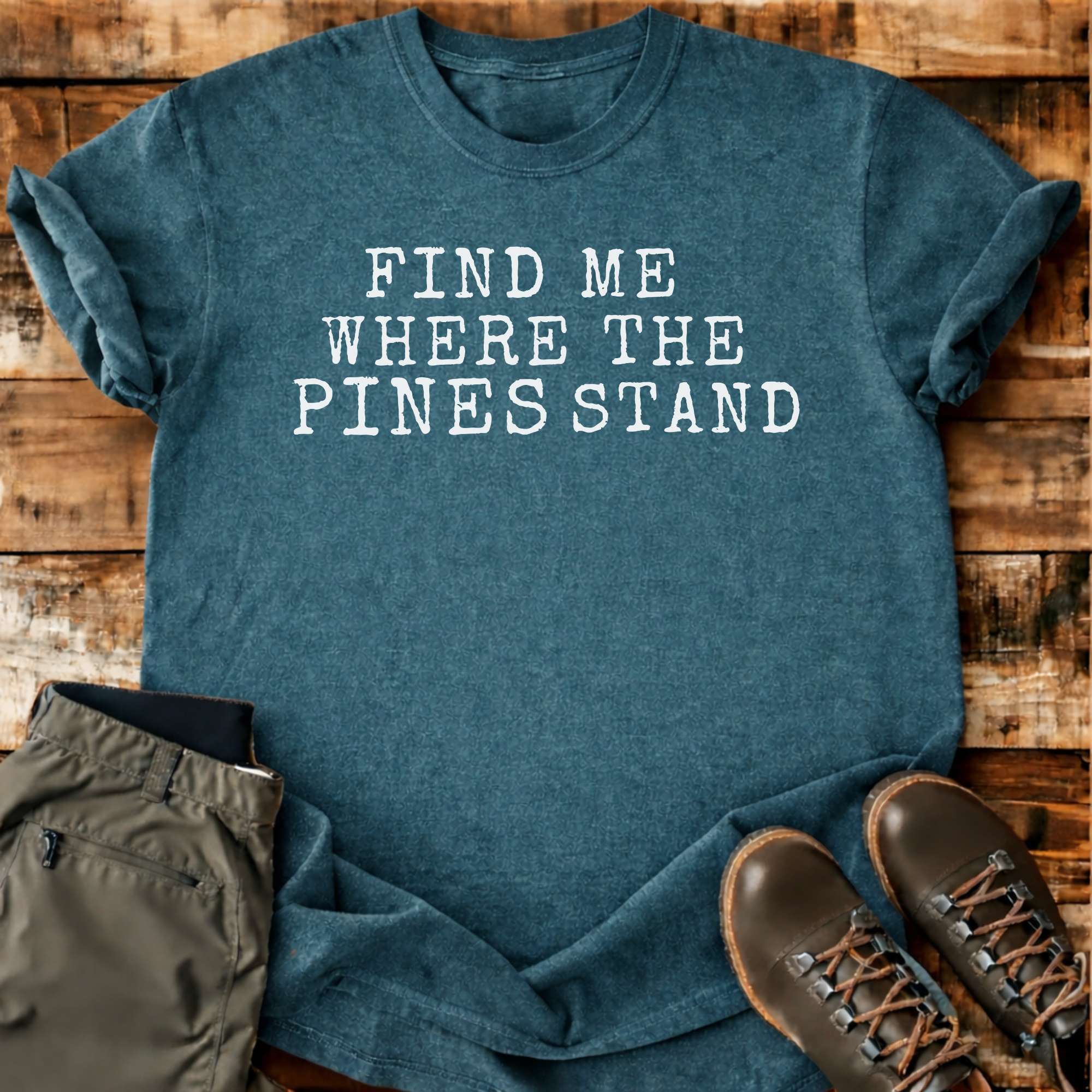Where The Pines Stand T-shirt