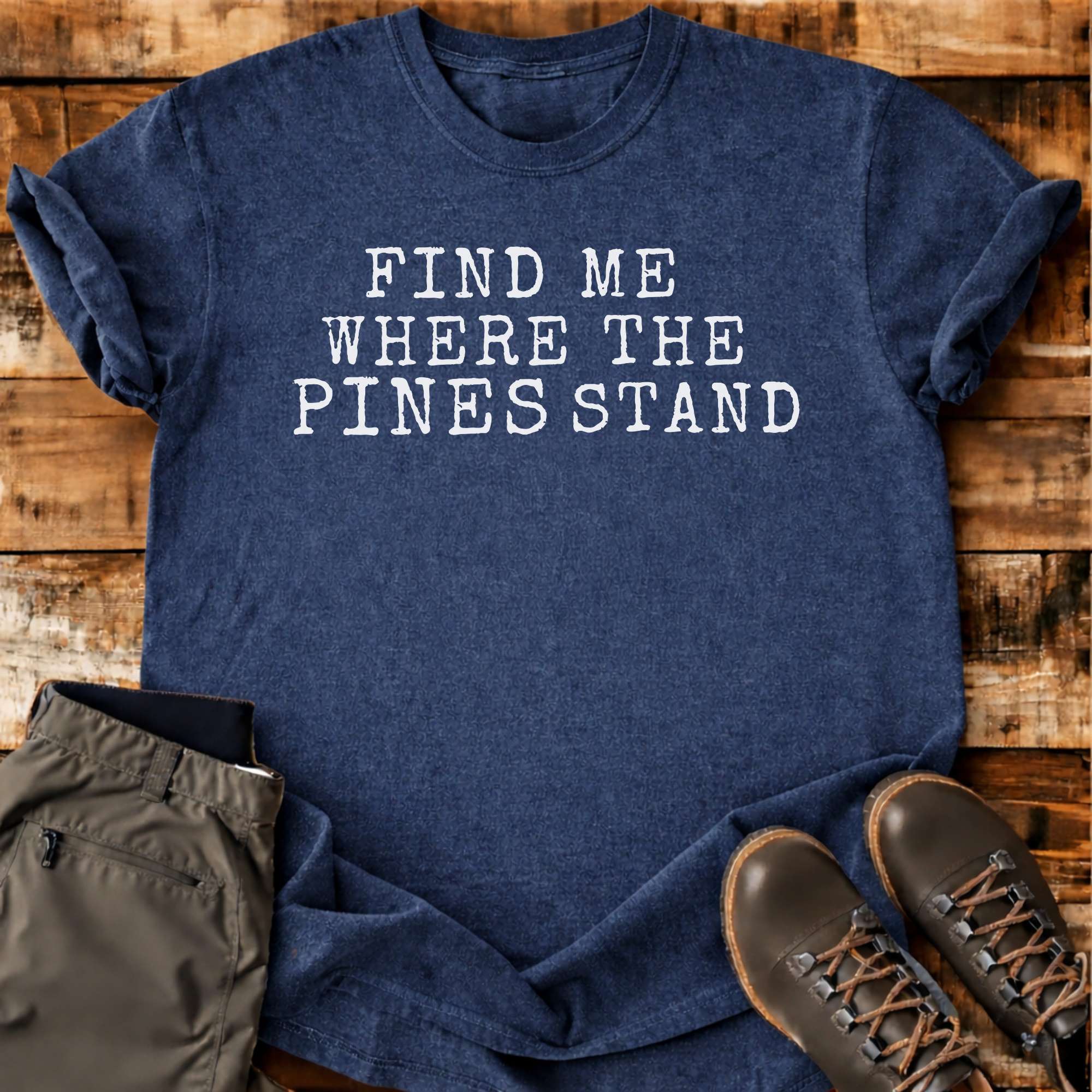 Where The Pines Stand T-shirt