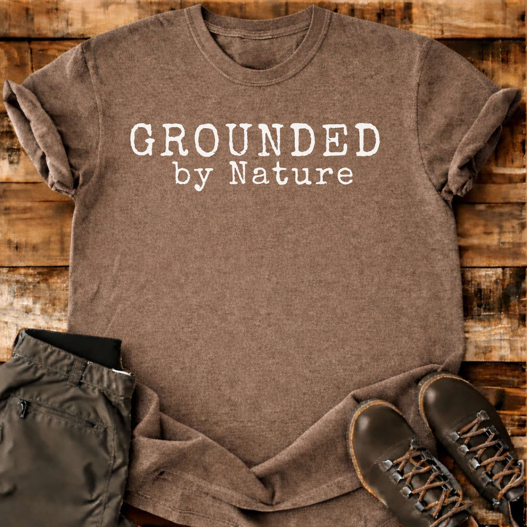 Grounded By Nature T-shirt