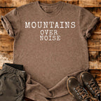 Mountains Over Noise T-shirt