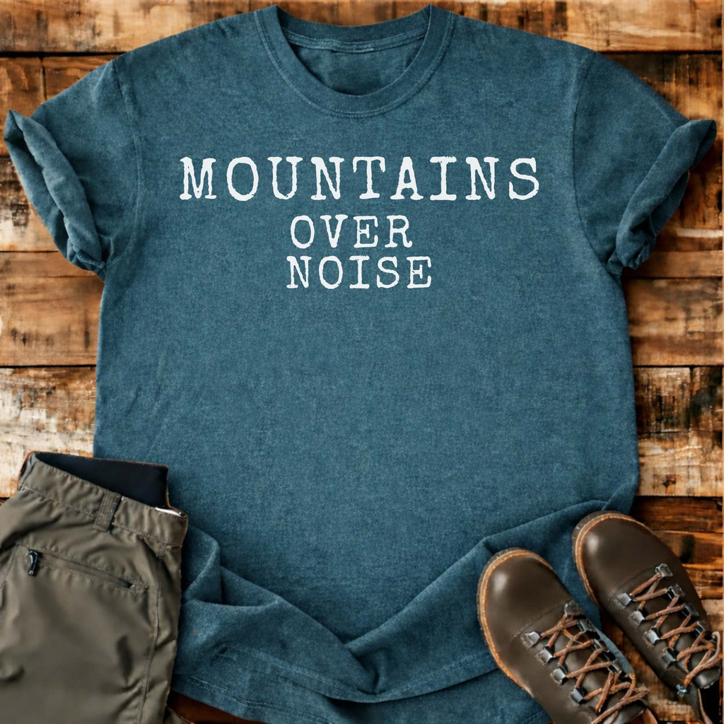 Mountains Over Noise T-shirt