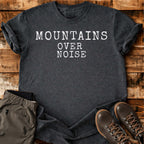 Mountains Over Noise T-shirt
