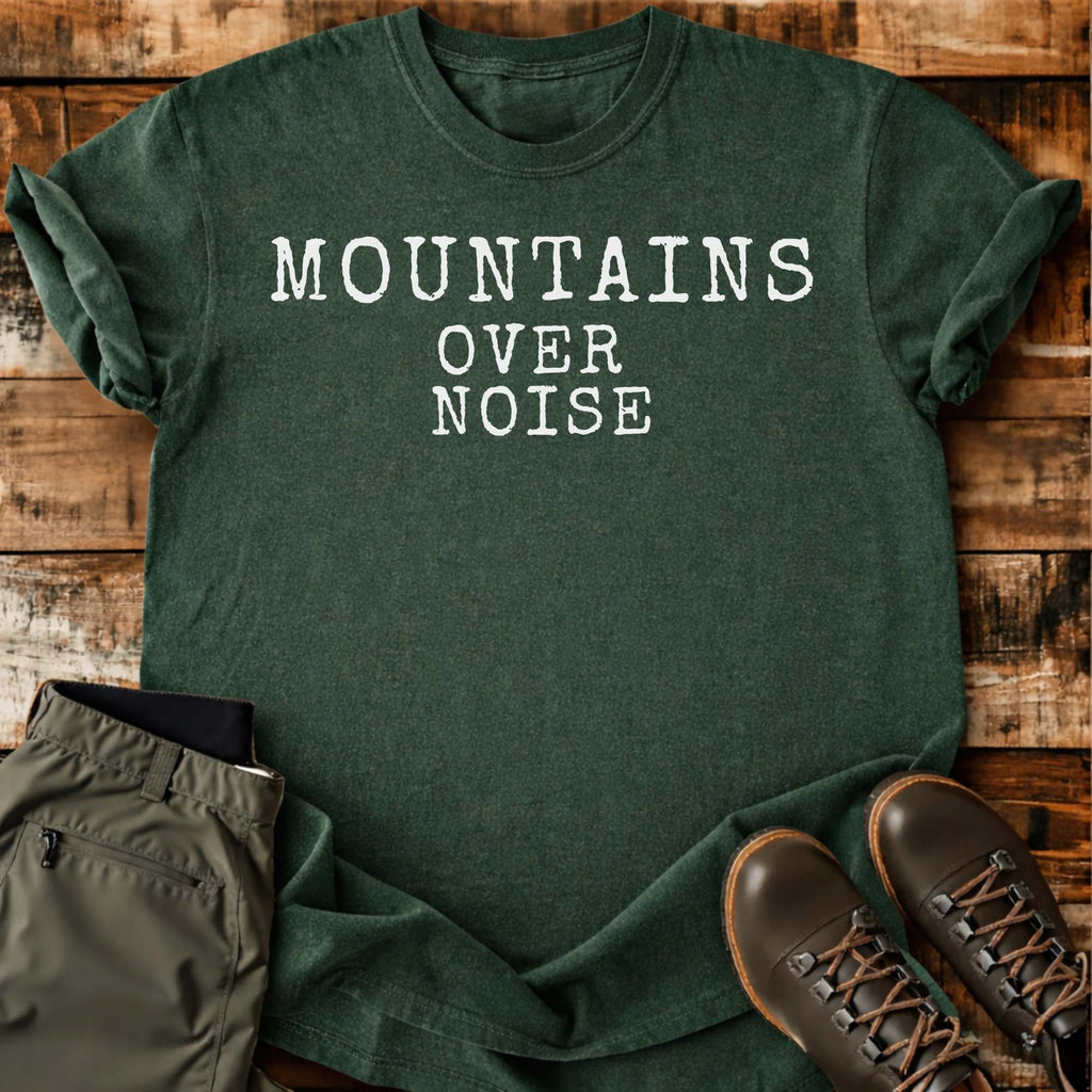 Mountains Over Noise T-shirt