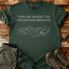 Mountains Breathe T-shirt