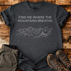 Mountains Breathe T-shirt