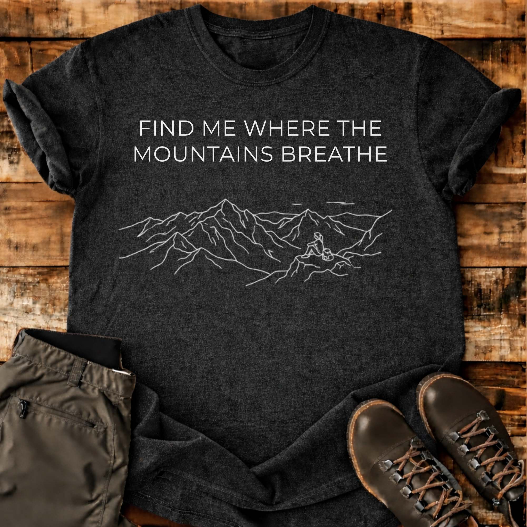 Mountains Breathe T-shirt