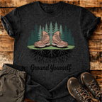 Ground Yourself T-shirt