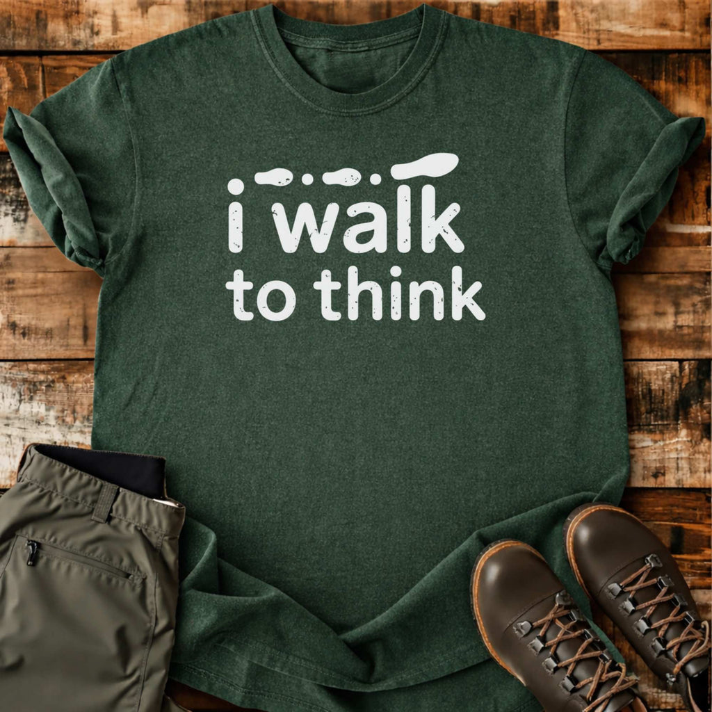 I Walk To Think T-shirt