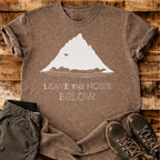 Leave The Noise Below T-shirt