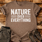 Nature Over Everything T-shirt