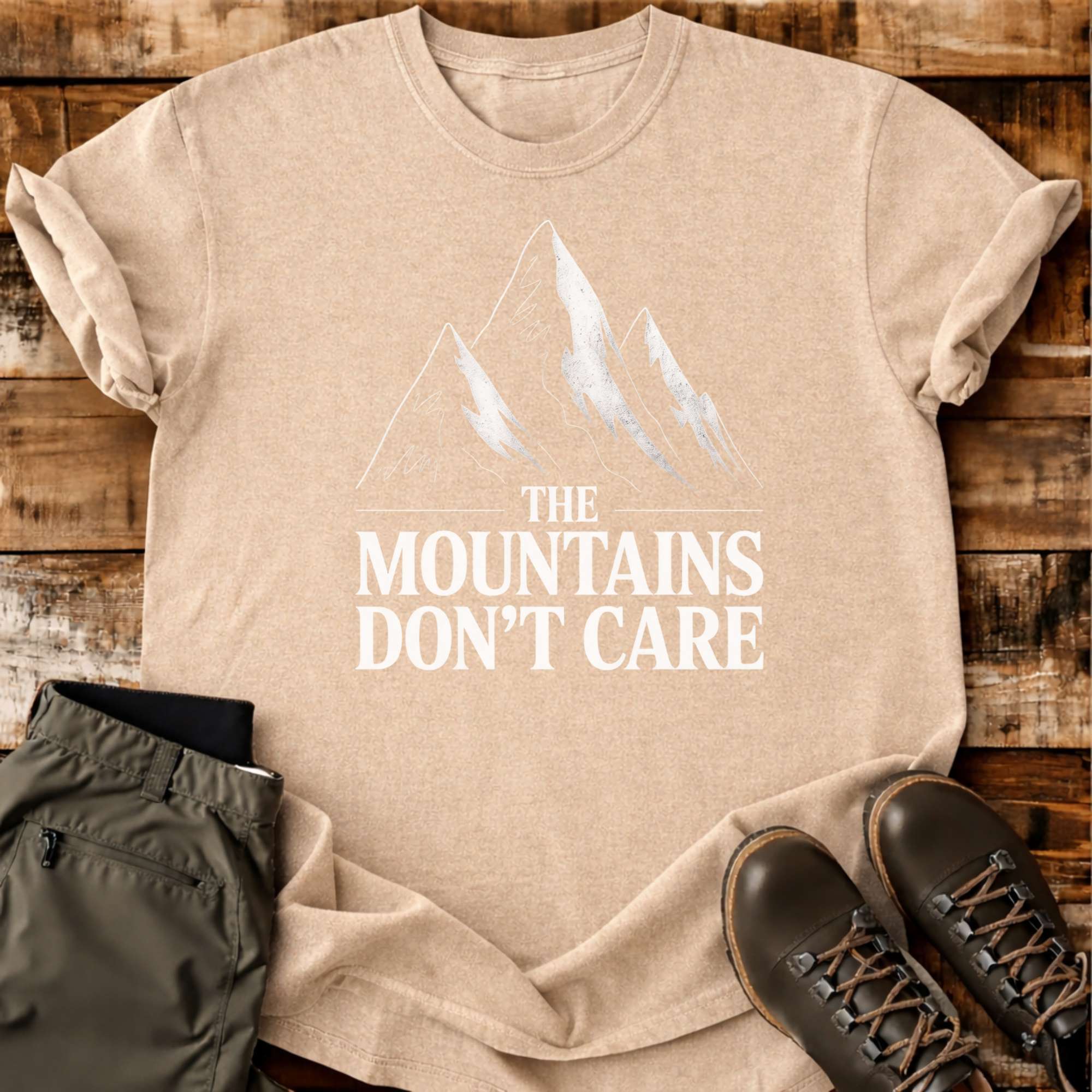 The Mountains Don't Care T-shirt