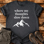 Thought Slow Down T-shirt