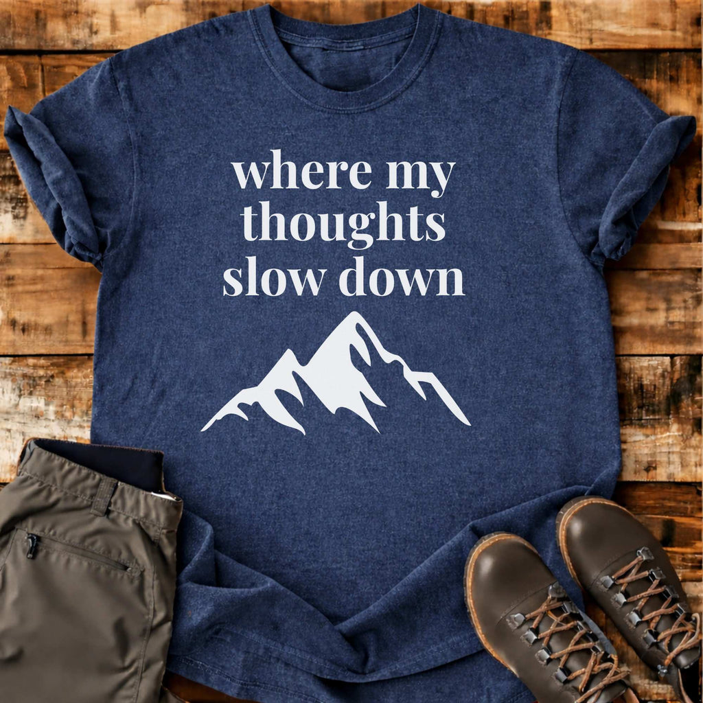 Thought Slow Down T-shirt