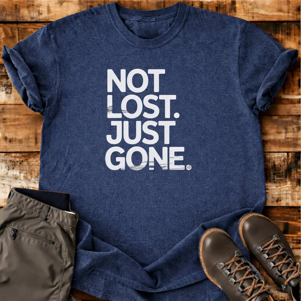 Just Gone T-shirt