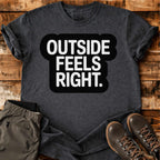 Feels Right T-shirt