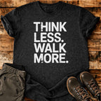 Walk More T-shirt