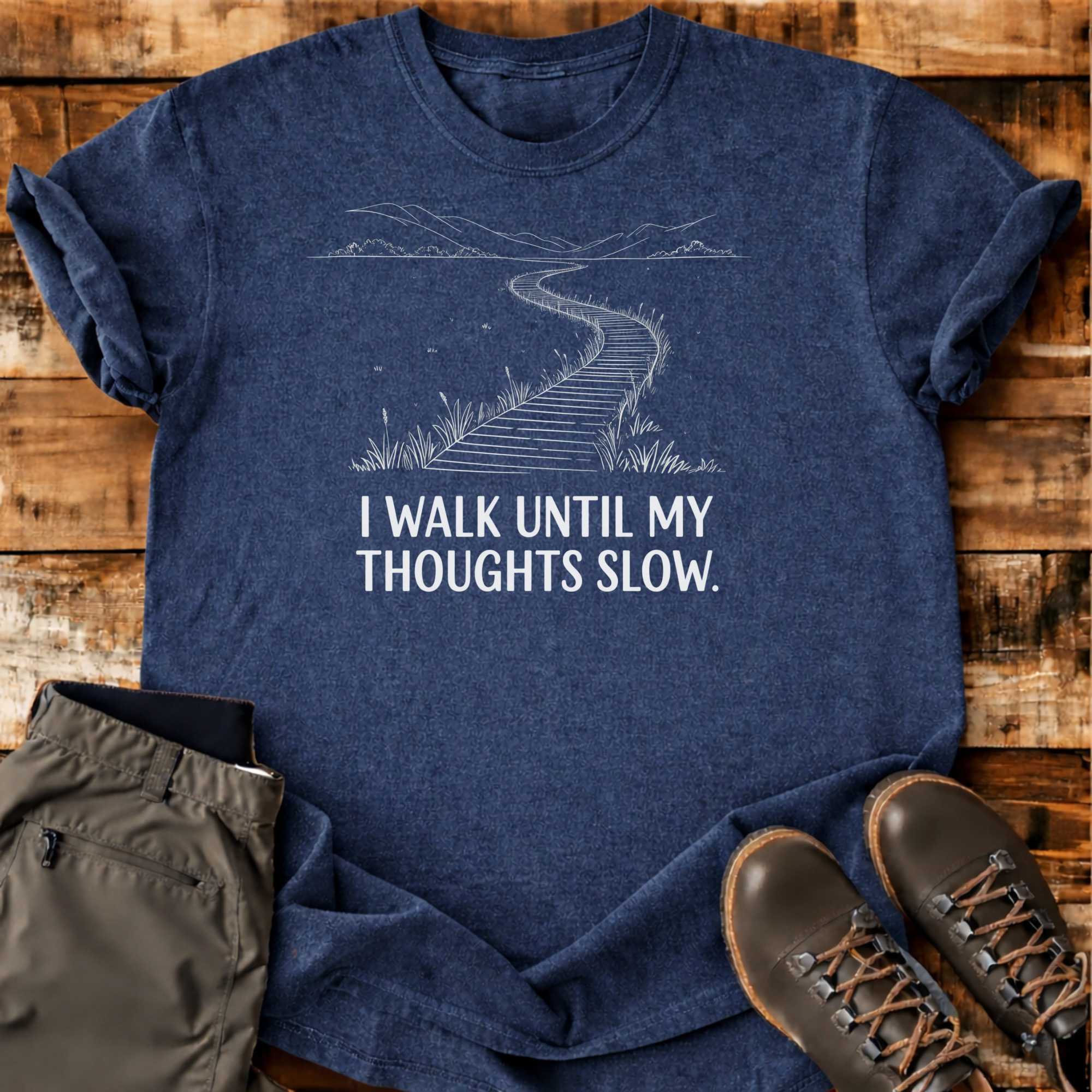 Thoughts Slow T-shirt
