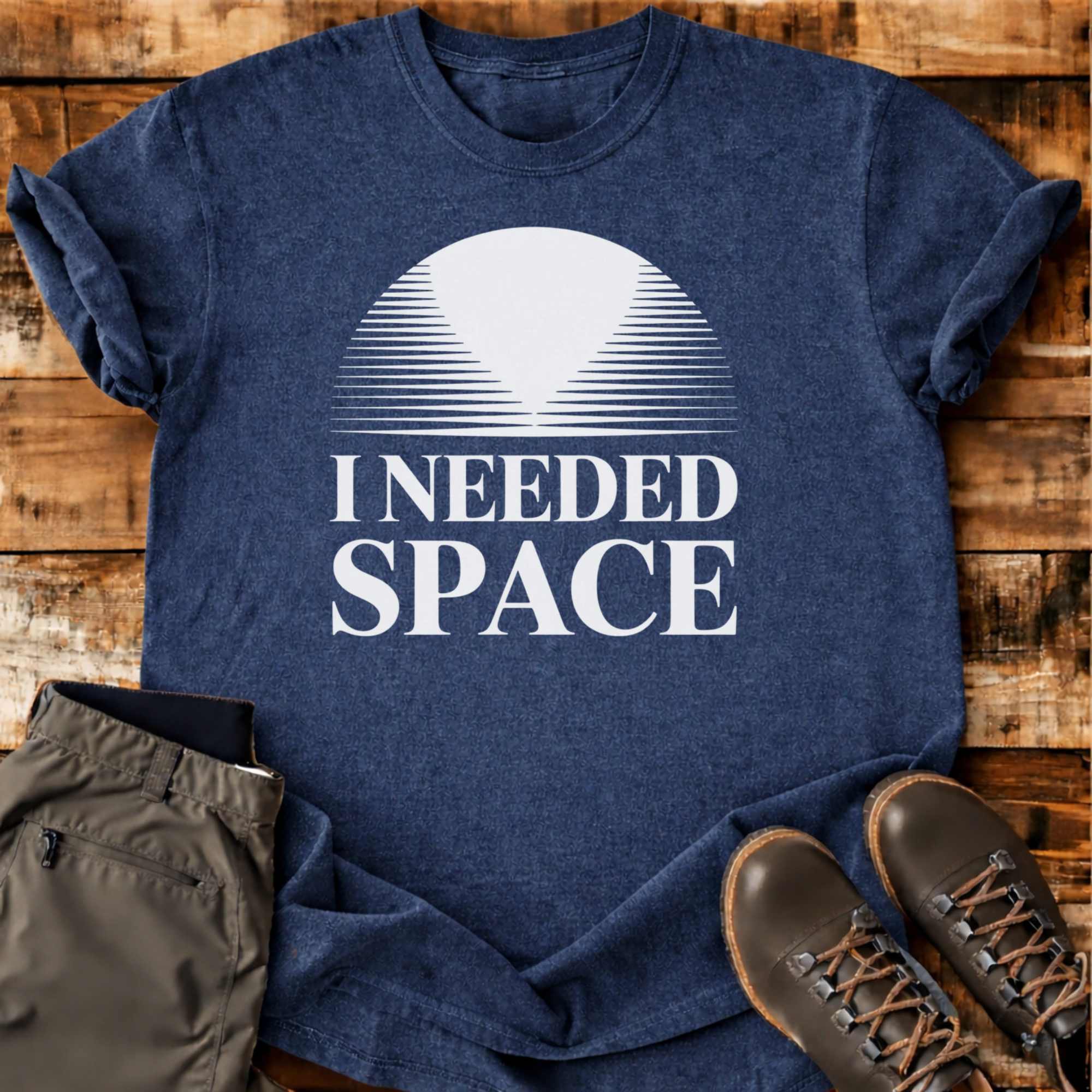 I Needed Space T-shirt