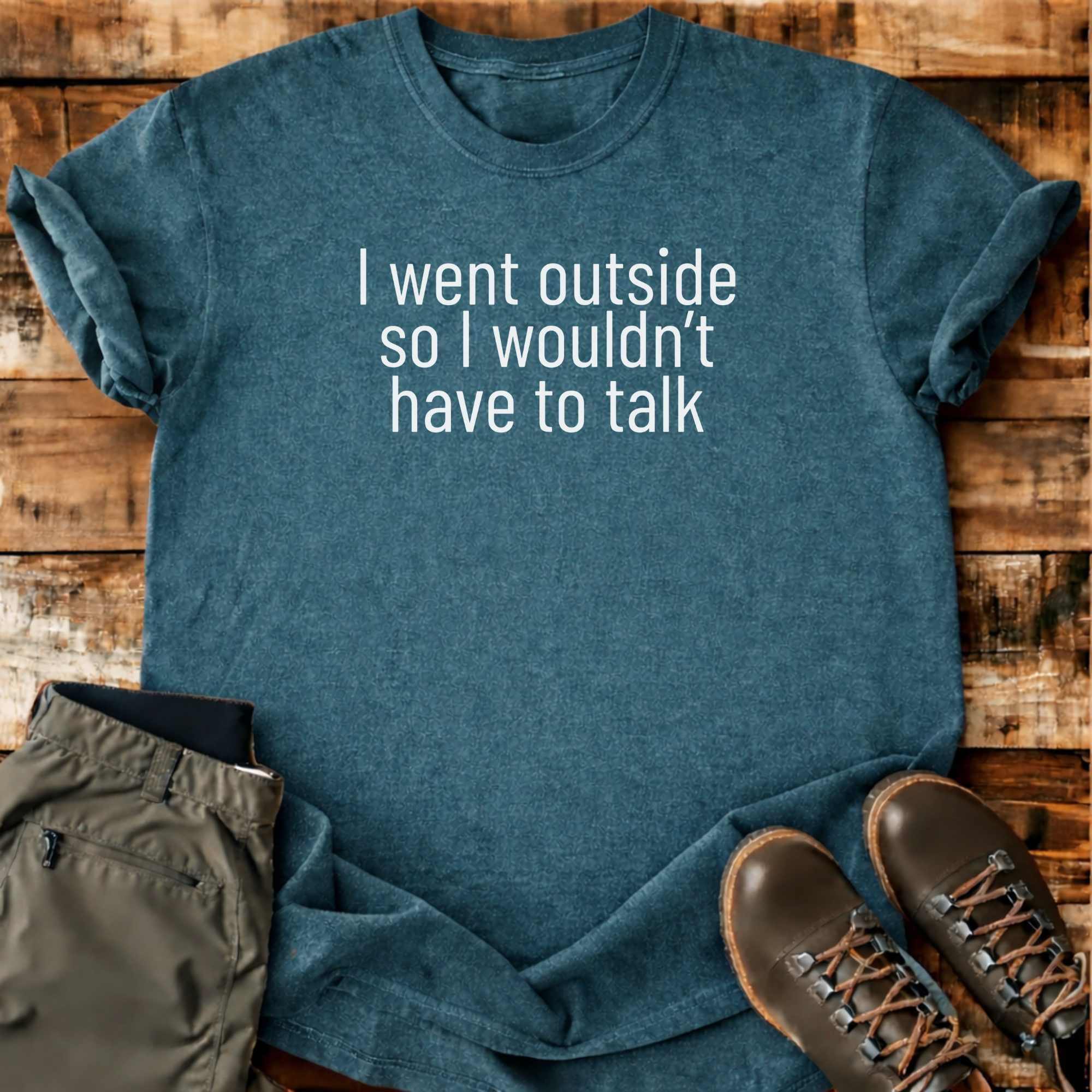 Went Outside T-shirt