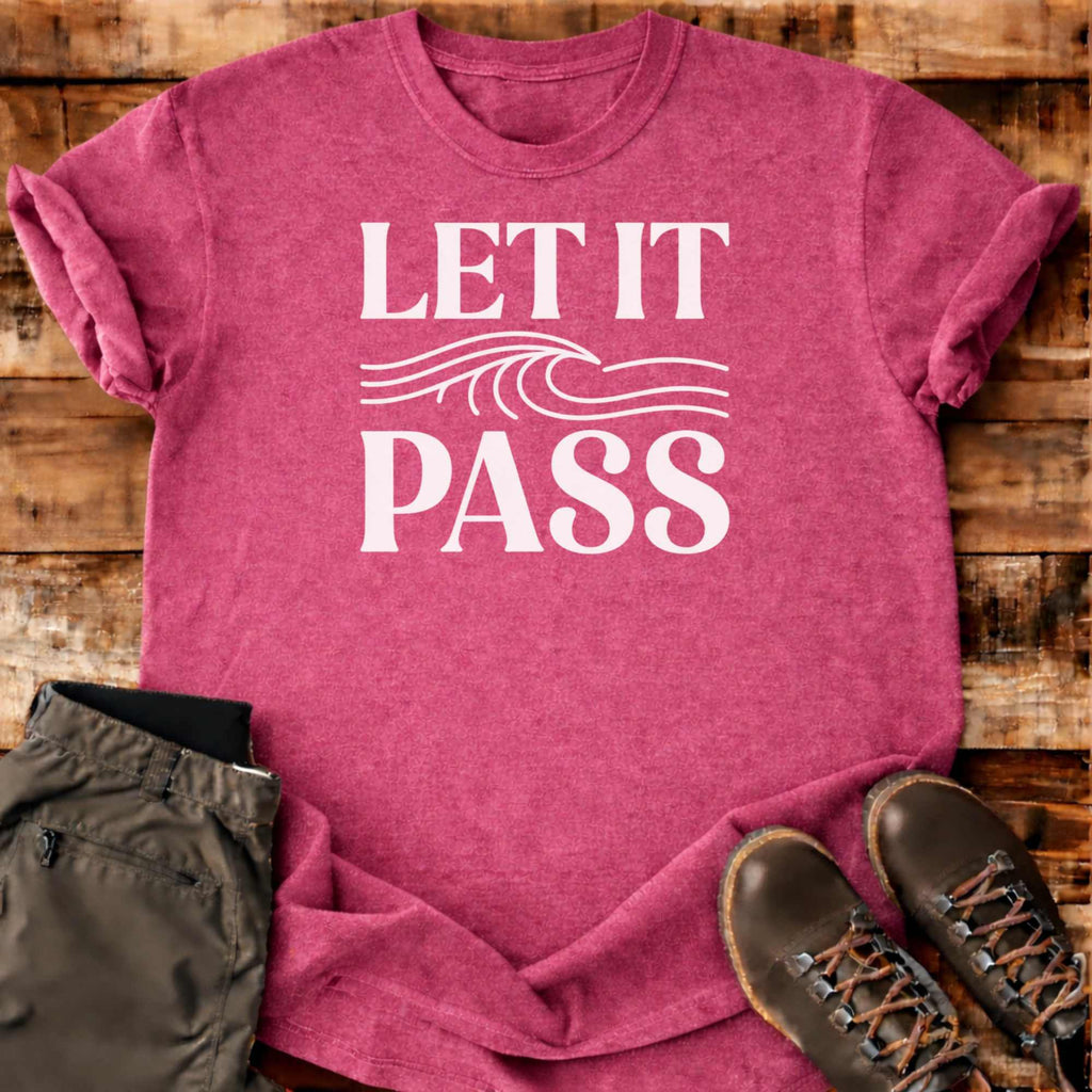 Let It Pass T-shirt
