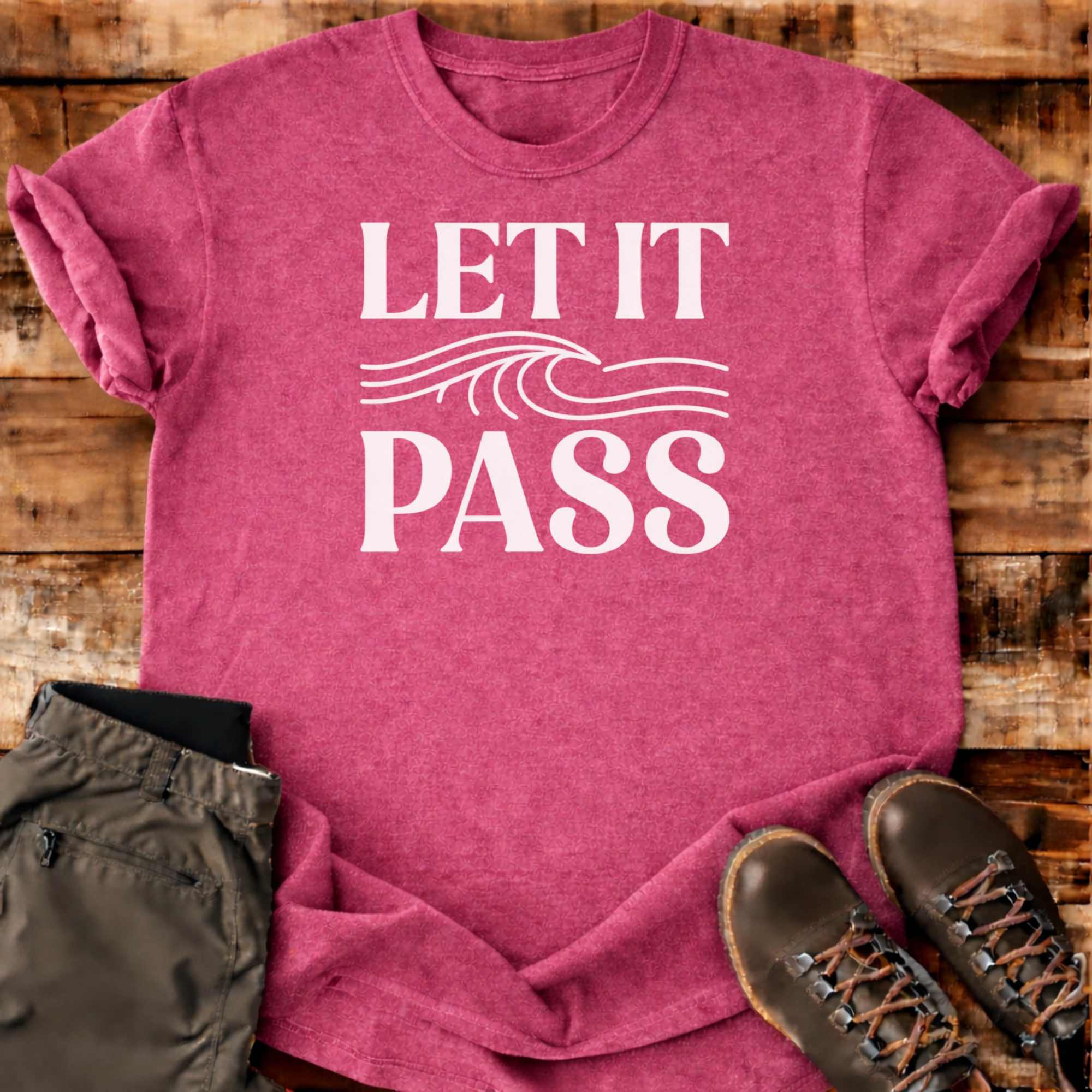 Let It Pass T-shirt