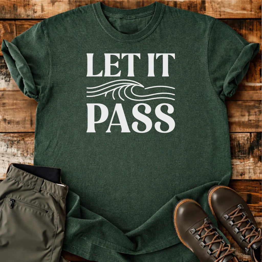Let It Pass T-shirt
