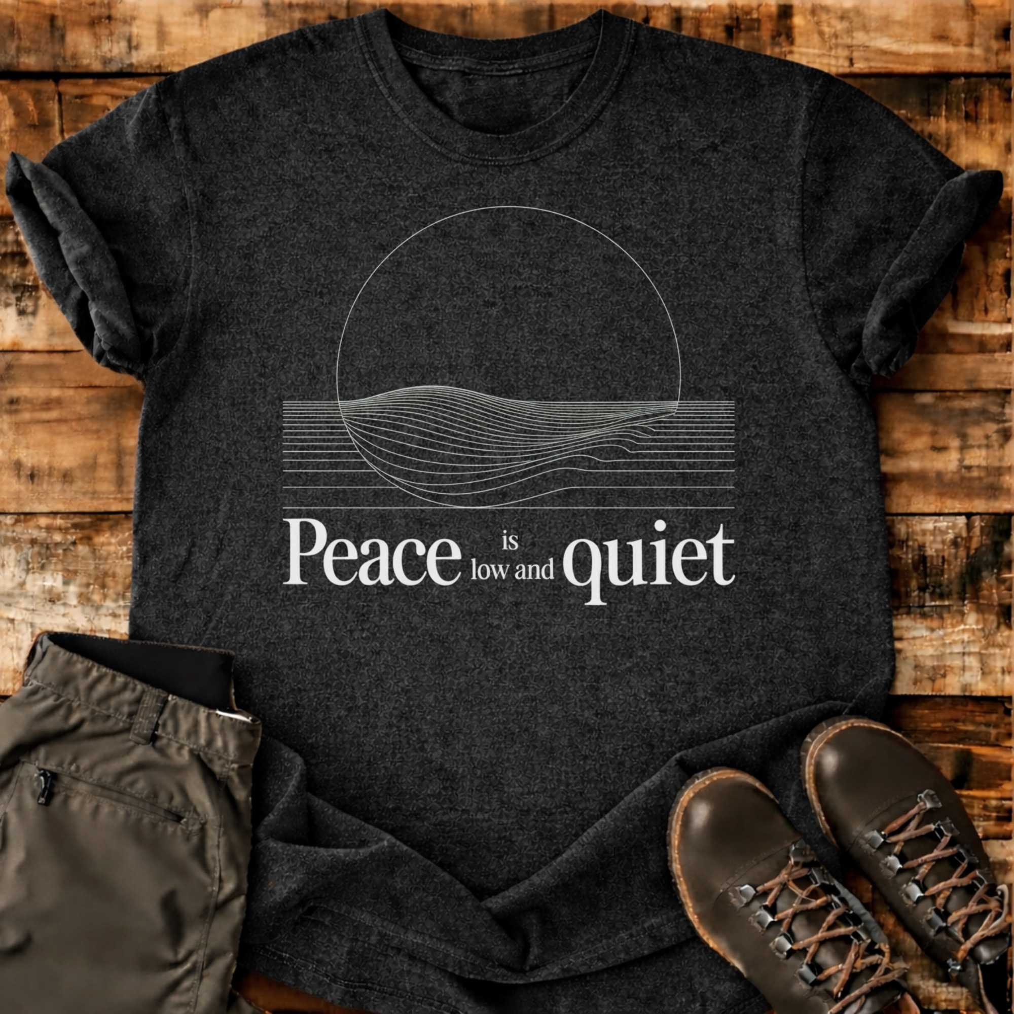 Peace Is Quiet T-shirt