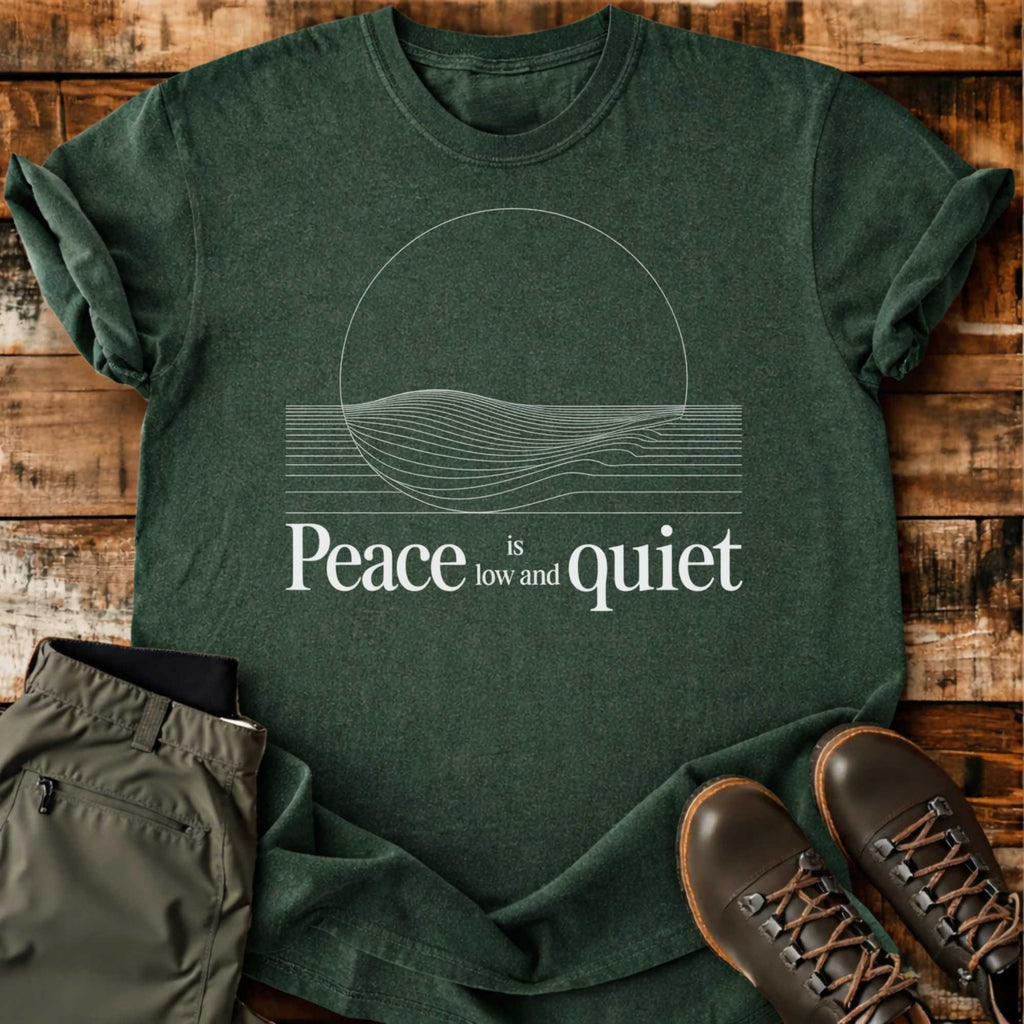 Peace Is Quiet T-shirt