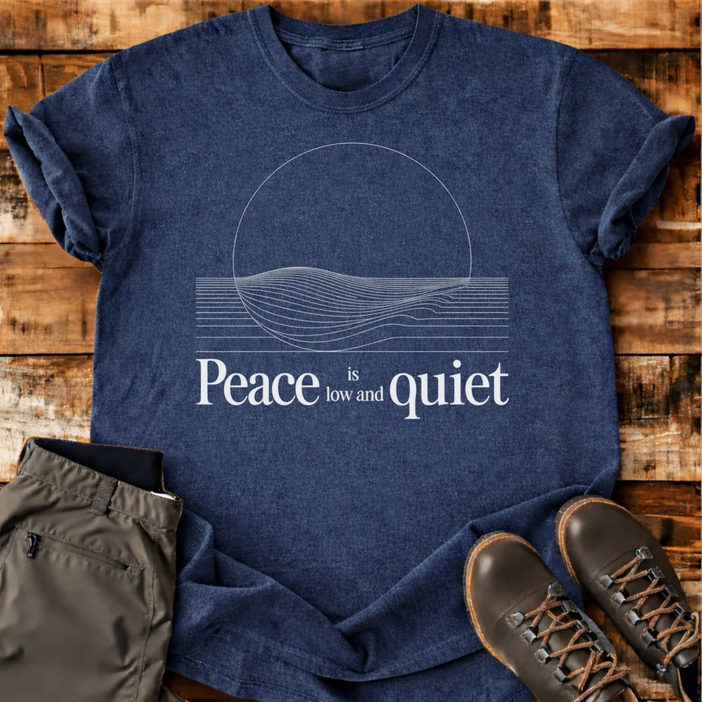 Peace Is Quiet T-shirt