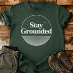 Stay Grounded T-shirt