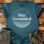Stay Grounded T-shirt