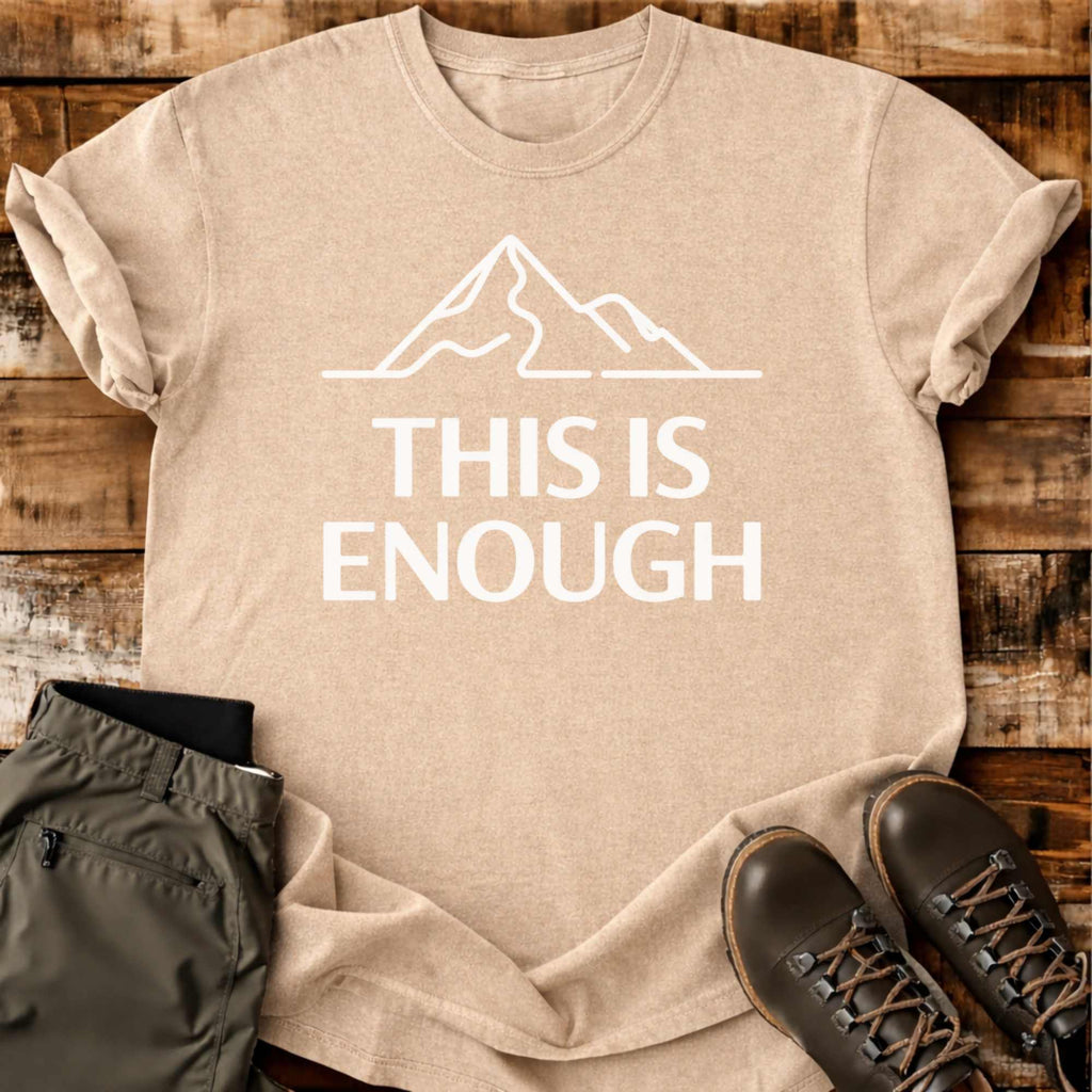 This Is Enough T-shirt