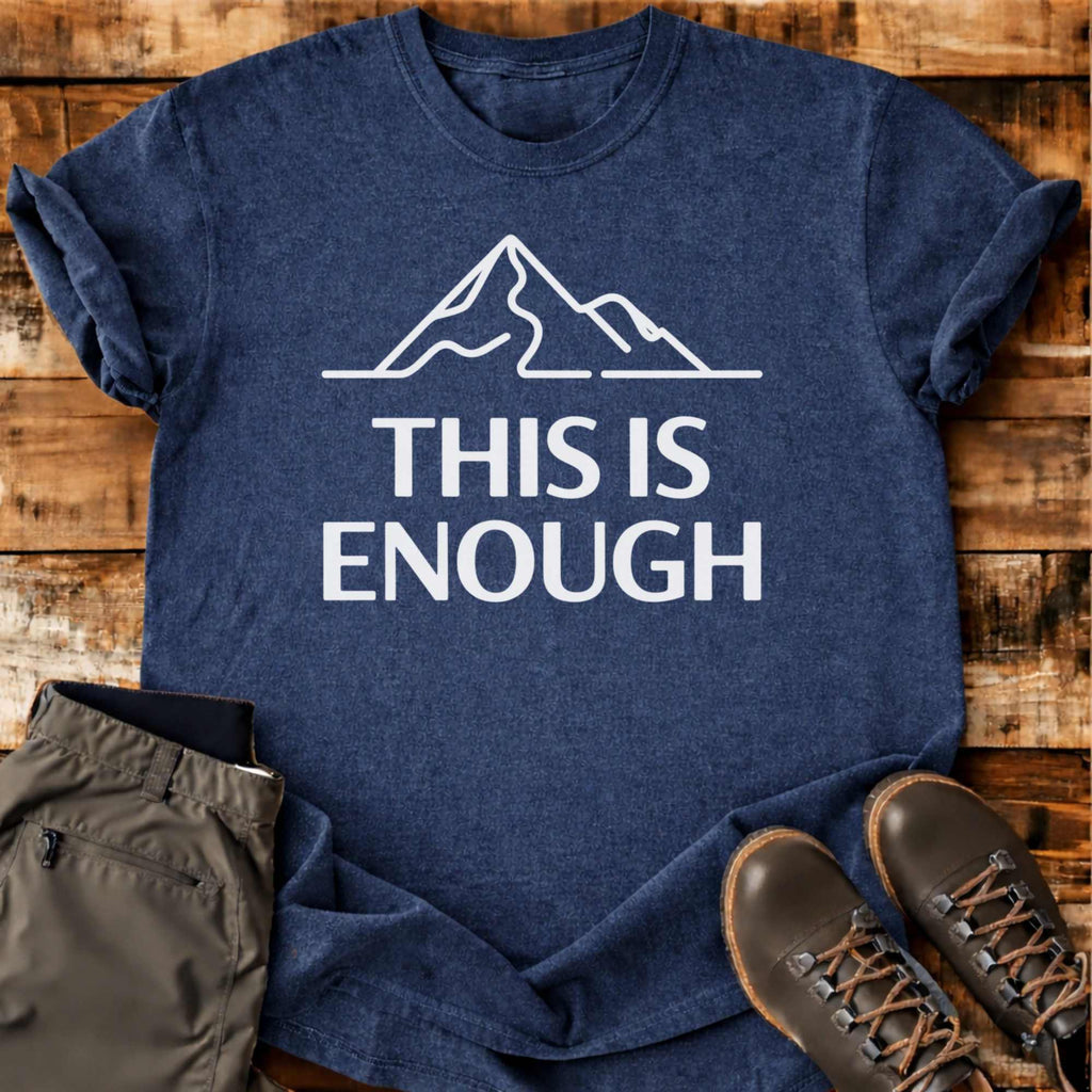 This Is Enough T-shirt