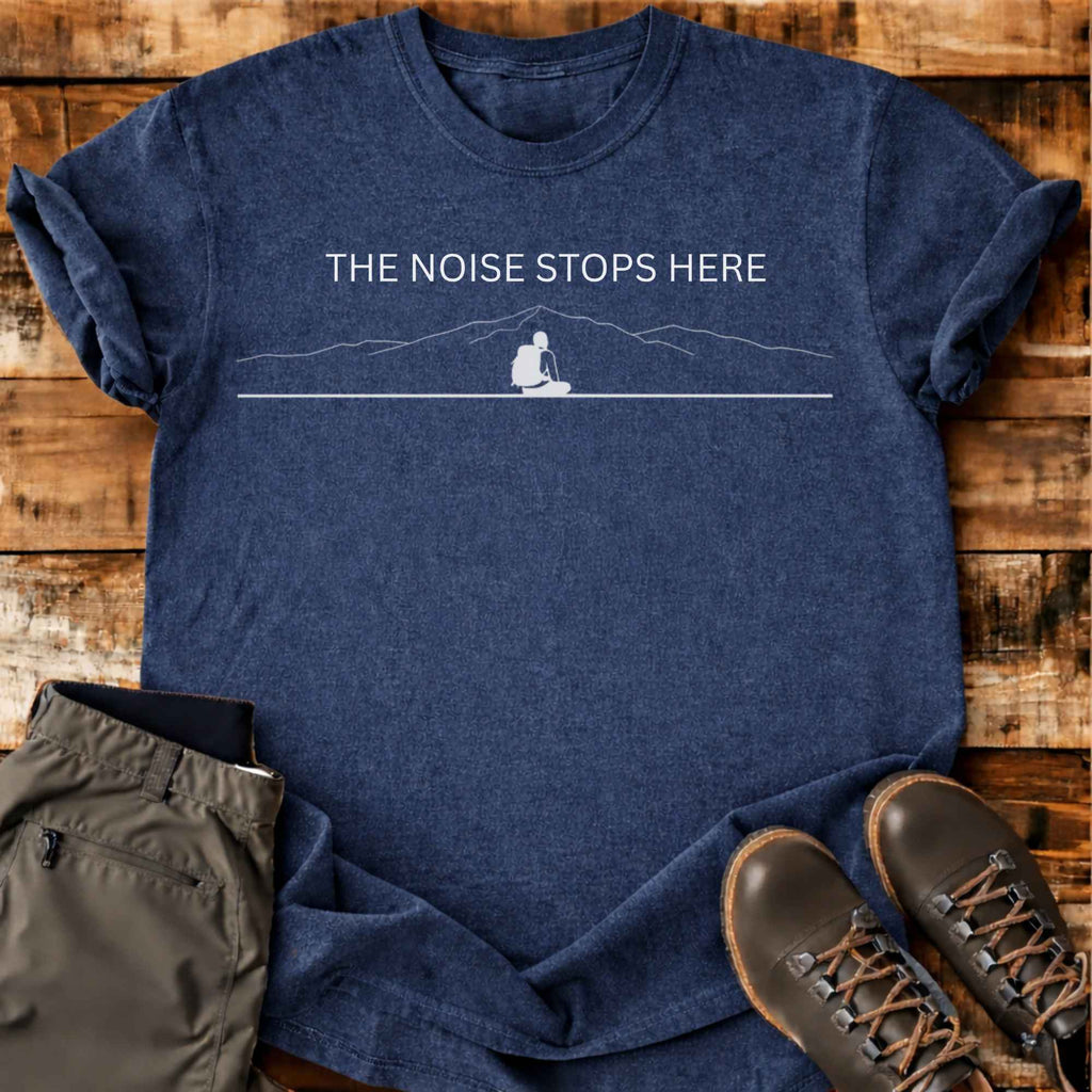 Noise Stops Here T-shirt