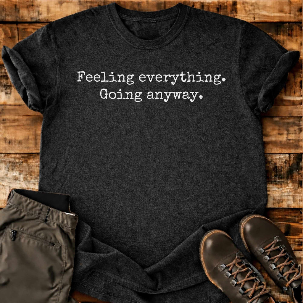 Going Anyway T-shirt